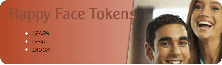 Happy Face Tokens- Learn, Lead, Laugh